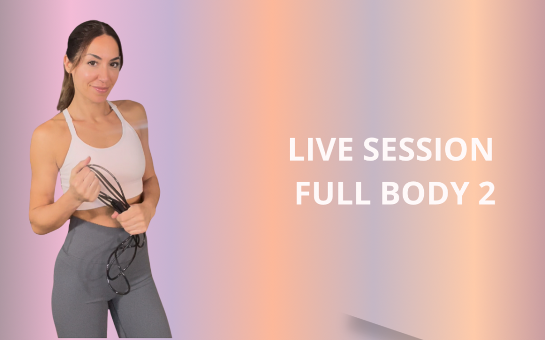 Live Session 5 Full Body